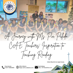 Read more about the article A Journey with Ms. Pia Pulido: CAE Teachers’ Inspiration to Teaching Reading